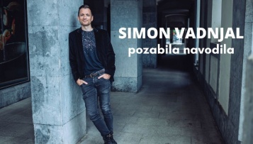 Simon Vadnjal predstavlja novo glasbeno zgodbo 'Pozabila navodila'
