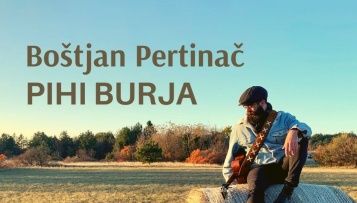Boštjan Pertinač z novo skladbo 'Pihi burja'